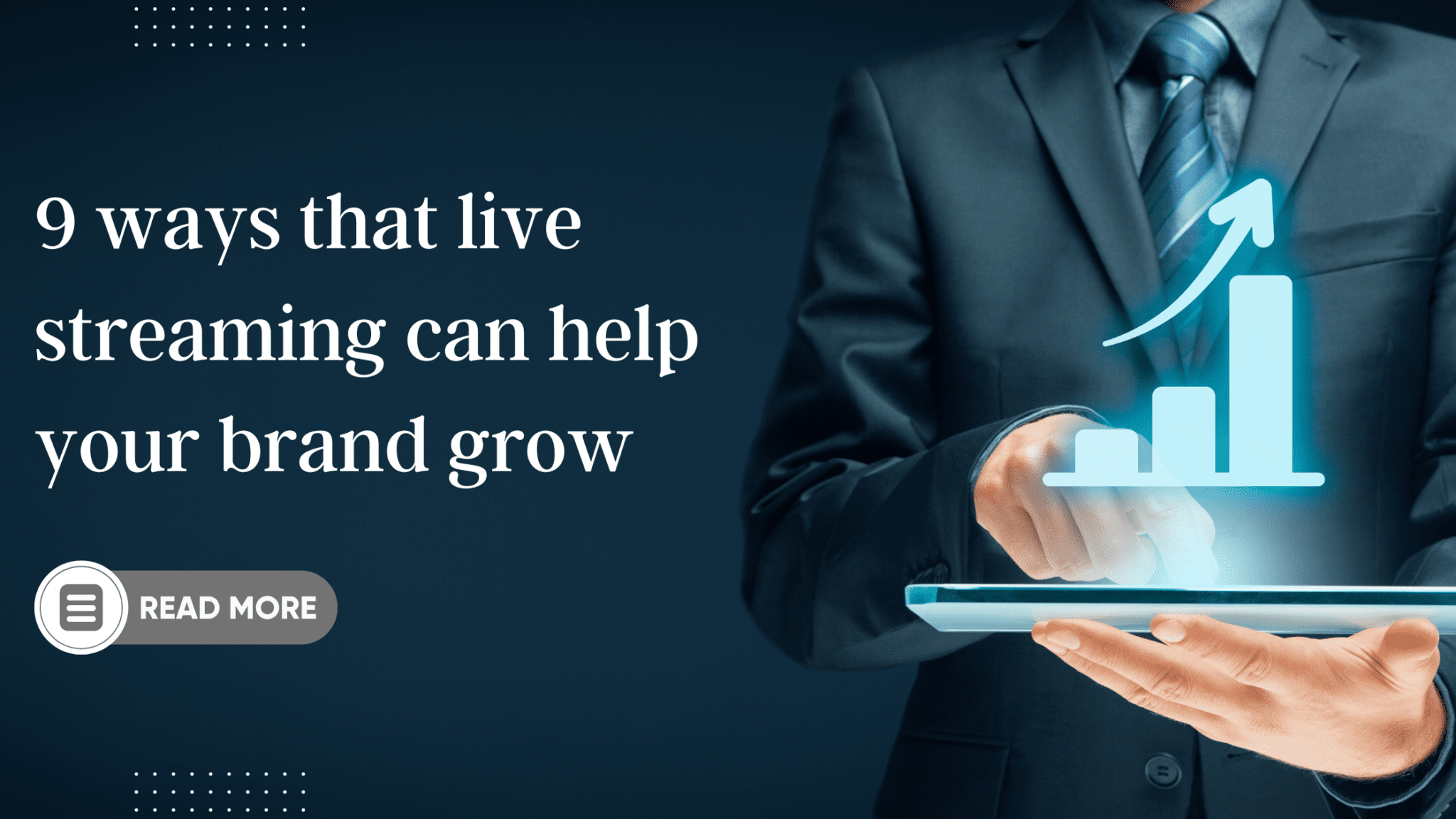 Read more about the article  9 ways that live streaming can help your brand grow