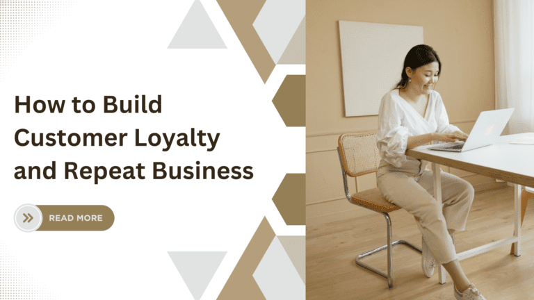 How to build customer loyalty and repeat business